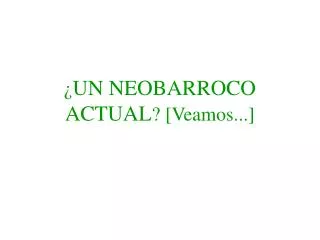un neobarroco actual veamos