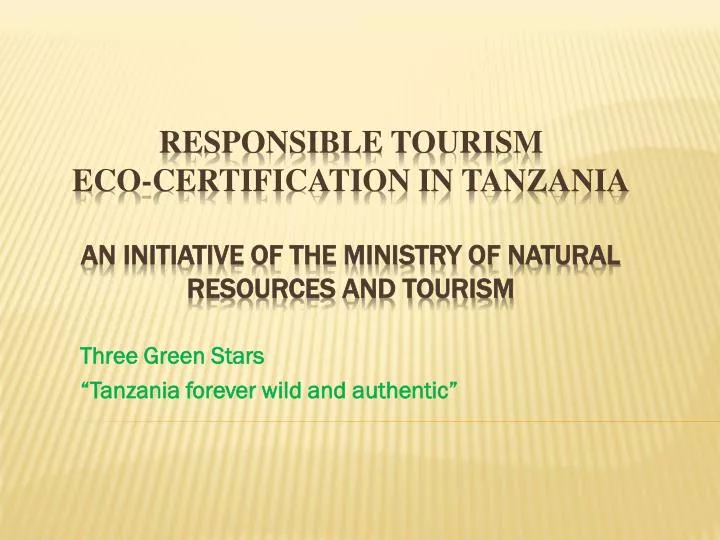 three green stars tanzania forever wild and authentic