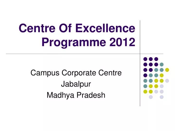 centre of excellence programme 2012