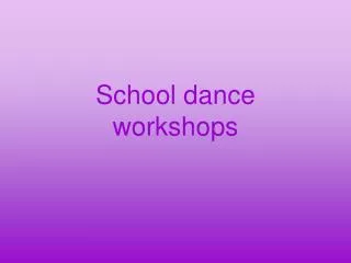School dance workshops