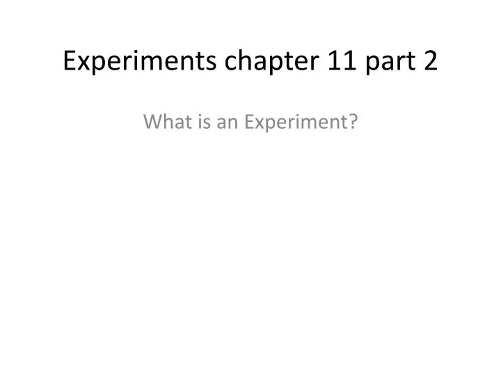 experiments chapter 11 part 2