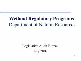 Wetland Regulatory Programs Department of Natural Resources