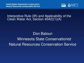 Interpretive Rule (IR) and Applicability of the Clean Water Act, Section 404(f)(1)(A)