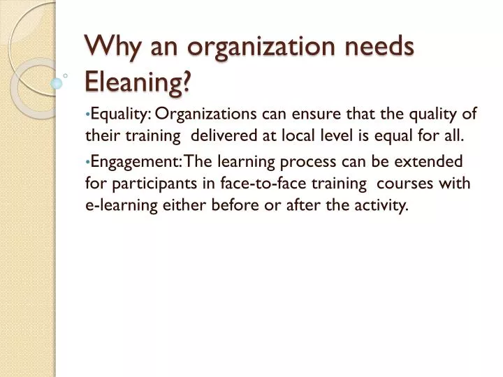 why an organization needs eleaning