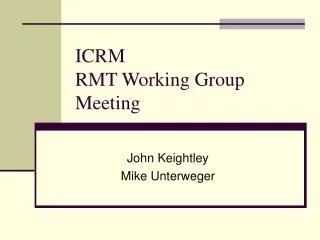 ICRM RMT Working Group Meeting