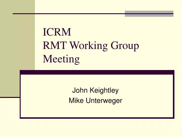 icrm rmt working group meeting