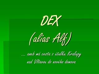 dex alias alf