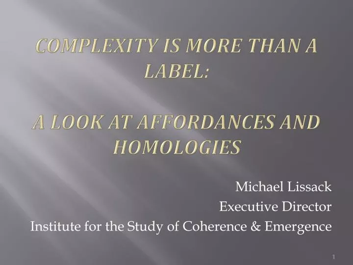 complexity is more than a label a look at affordances and homologies
