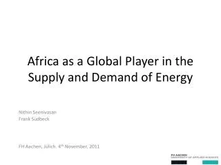 Africa as a Global Player in the Supply and Demand of Energy