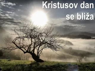 kristusov dan se bli a