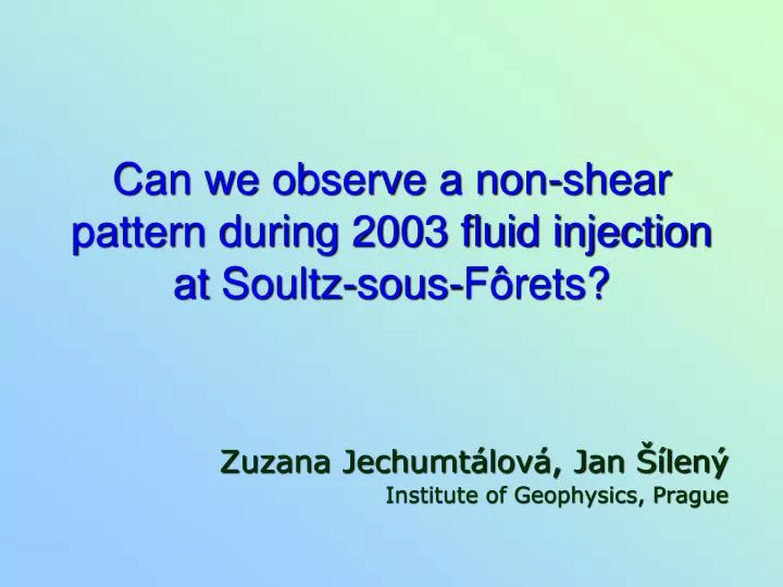 can we observe a non shear pattern during 2003 fluid injection at soultz sous f rets