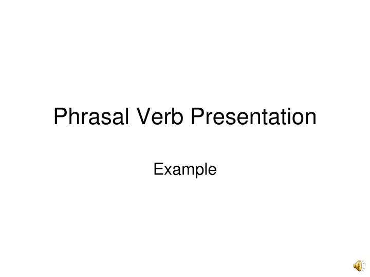 phrasal verb presentation
