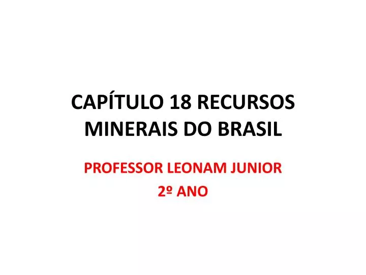 cap tulo 18 recursos minerais do brasil