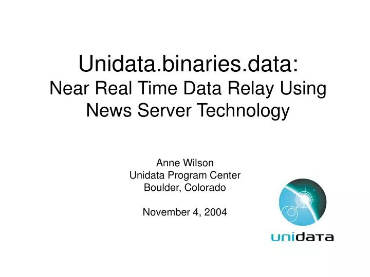 unidata binaries data near real time data relay using news server technology