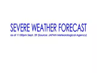 SEVERE WEATHER FORECAST