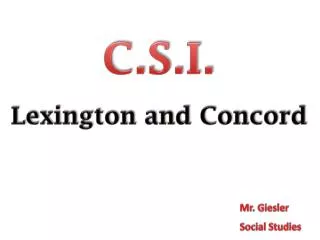 C.S.I. Lexington and Concord