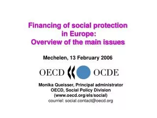 Financing of social protection in Europe: Overview of the main issues Mechelen, 13 February 2006