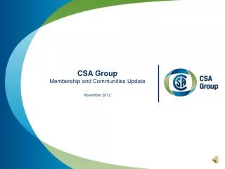 CSA Group Membership and Communities Update