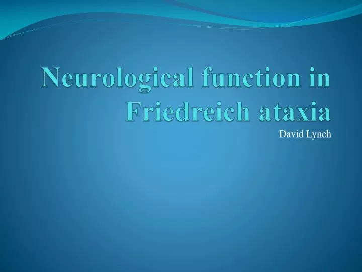 neurological function in friedreich ataxia