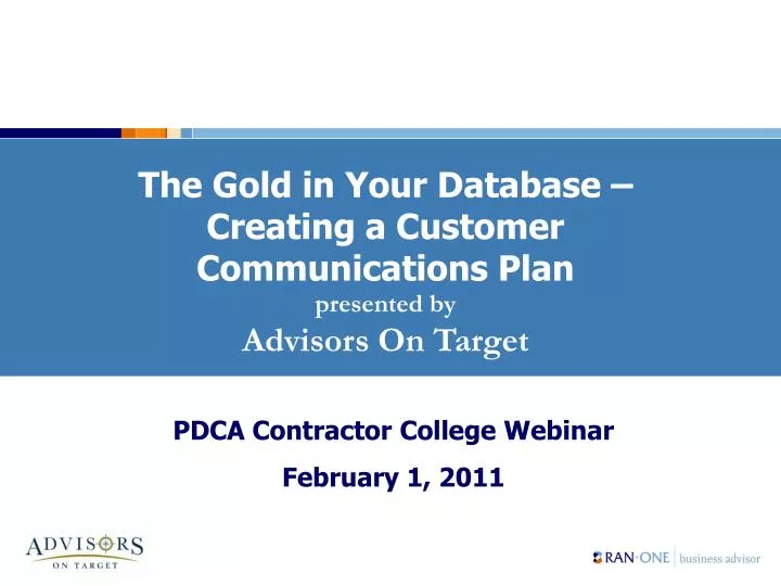 the gold in your database creating a customer communications plan presented by advisors on target