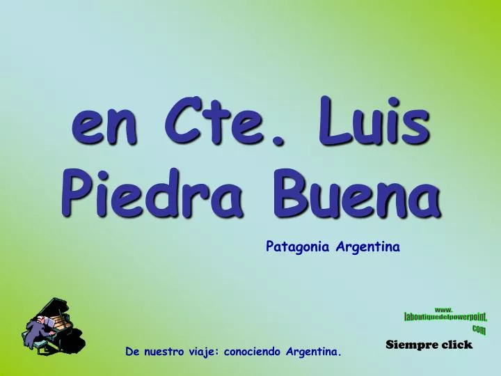 en cte luis piedra buena