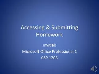 Accessing &amp; Submitting Homework