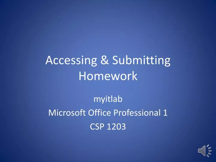accessing submitting homework