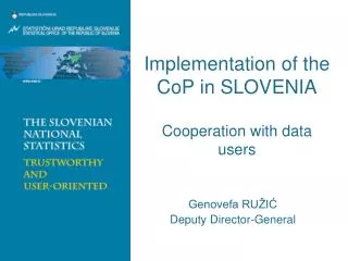 Implementation of the CoP in SLOVENIA Cooperation with data users
