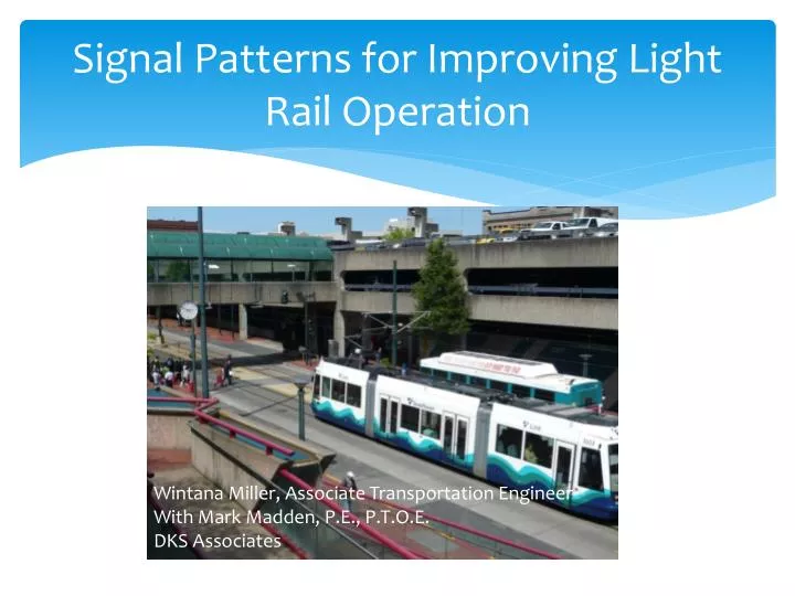 signal patterns for improving light rail operation
