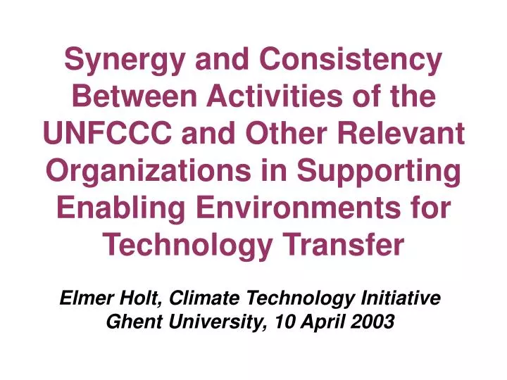 elmer holt climate technology initiative ghent university 10 april 2003