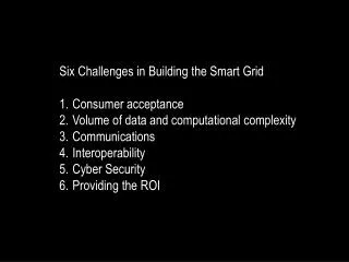 Six Challenges in Building the Smart Grid Consumer acceptance