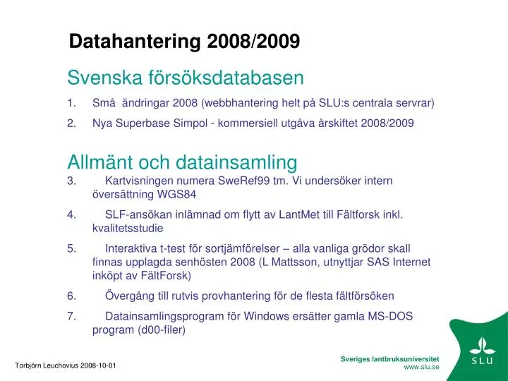datahantering 2008 2009