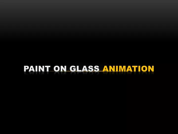 paint on glass animation