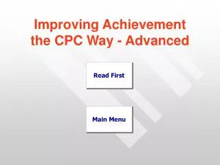 Improving Achievement the CPC Way - Advanced