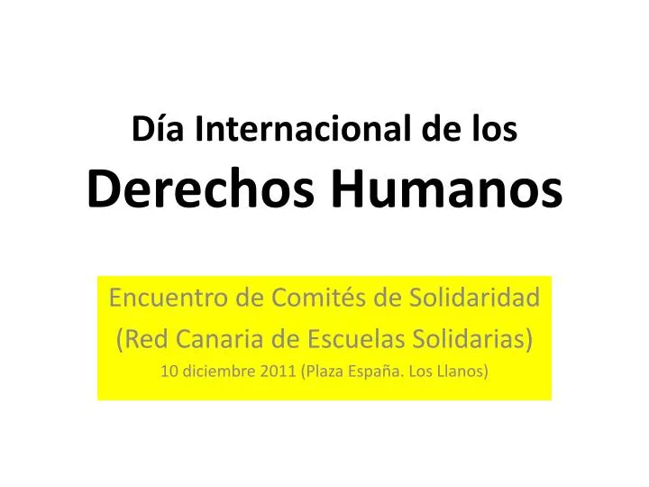 d a internacional de los derechos humanos