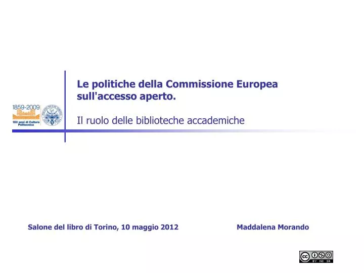 le politiche della commissione europea sull accesso aperto il ruolo delle biblioteche accademiche