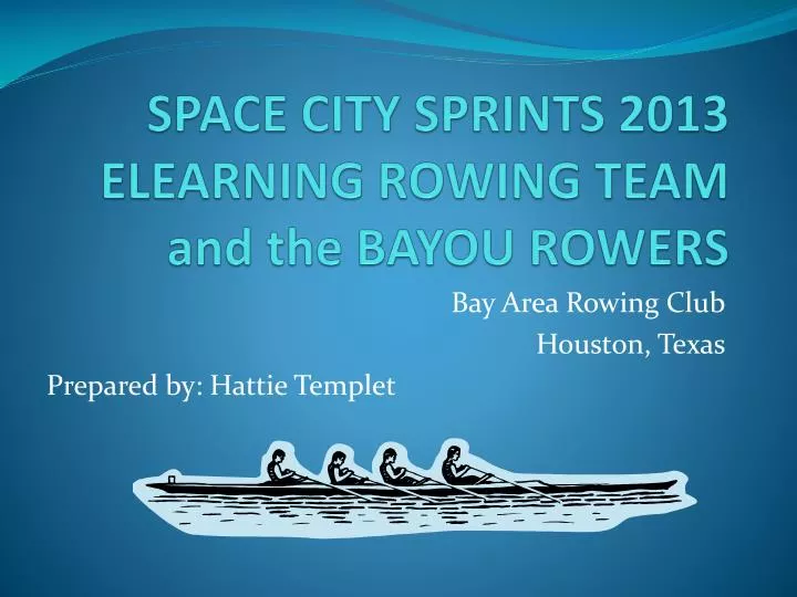 space city sprints 2013 elearning rowing team and the bayou rowers