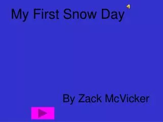 My First Snow Day