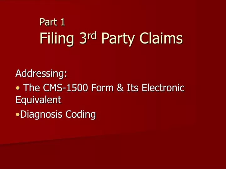 part 1 filing 3 rd party claims