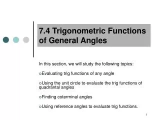 7.4 Trigonometric Functions of General Angles