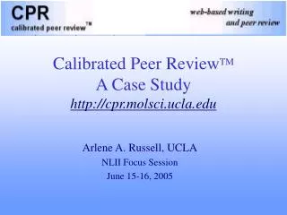 Calibrated Peer Review TM A Case Study cpr.molsci.ucla
