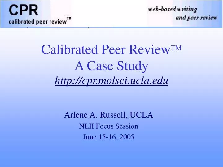 calibrated peer review tm a case study http cpr molsci ucla edu