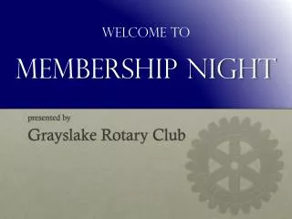 Membership Night
