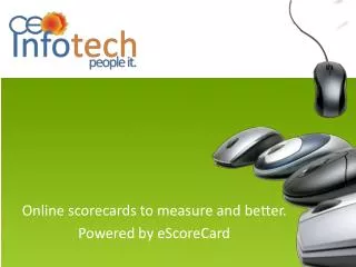 Online scorecards to measure and better. Powered by eScoreCard
