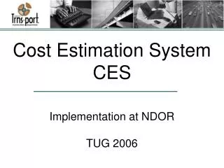 Cost Estimation System CES