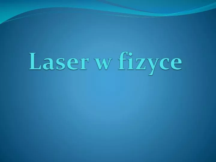 laser w fizyce