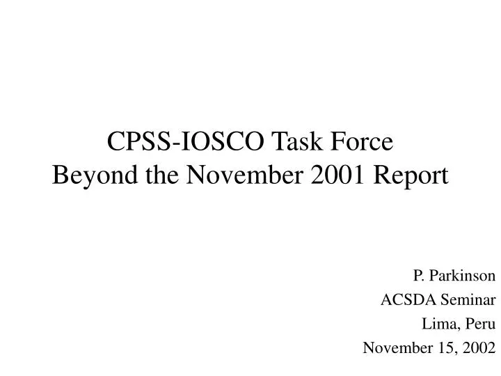 cpss iosco task force beyond the november 2001 report