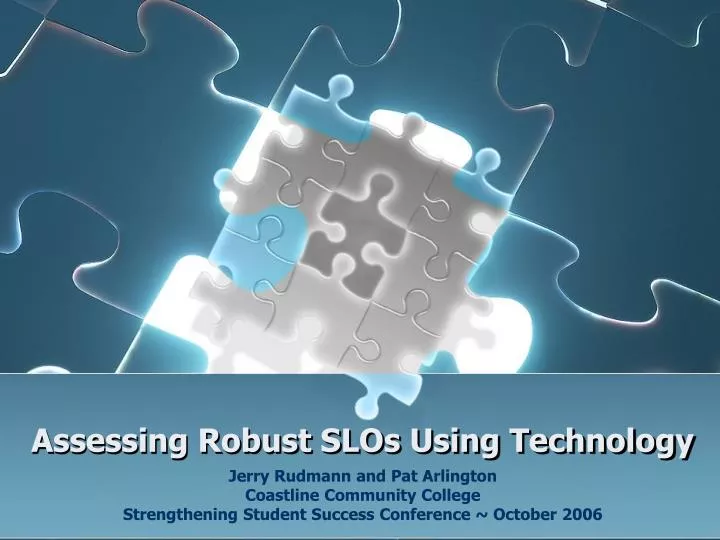 assessing robust slos using technology