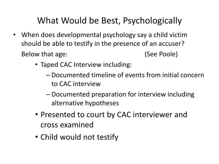 what would be best psychologically