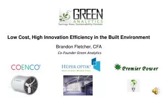 Low Cost, High Innovation Efficiency in the Built Environment